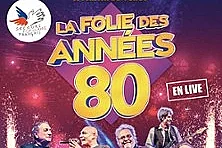 La Folie des Années 80 + 1ères Parties