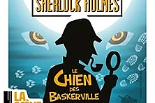 Sherlock Holmes, le Chien des Baskerville - La Scène Montparnasse, Paris
