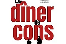 Le Dîner de Cons - Comédie de Tours