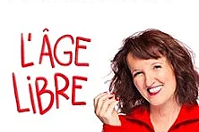 Anne Roumanoff - L'Age Libre - Tournée
