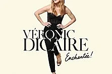 Véronic Dicaire - Enchantée ! - Tournée