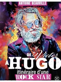 De Victor à Hugo, itinéraire d'une rock star