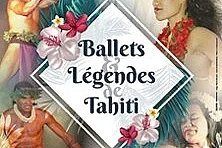 Ballets et Légendes de Tahiti - Tournée