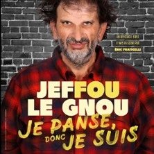 Jeffou Le Gnou - Je Panse Donc Je Suis - Tournée