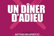 Un Diner d'Adieu - Théâtre Les 3T d'A Côté, Toulouse