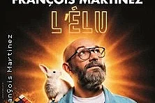 François Martinez - L'Elu