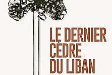 Le Dernier Cèdre du Liban - Tournée