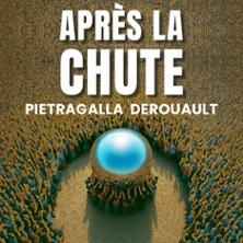 Après la Chute - Pietragalla - Derouault