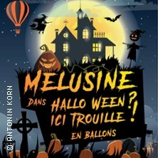 Mélusine dans Hallo ween ? ici trouille! en Ballons - Théâtre Victoire, Bordeaux