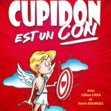 Cupidon Est un Con, Tournée