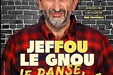 Jeffou Le Gnou - Je Panse Donc Je Suis - Tournée