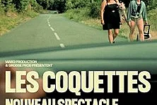Les Coquettes - Nouveau Spectacle - Tournée
