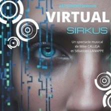 Virtual Sirkus - Approchez ! N'ayez pas Peur !