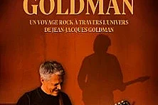 Là Bas - Le Voyage Goldman - L'Hommage Vivant à Goldman