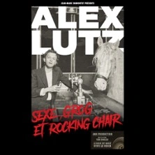 Alex Lutz - Sexe, Grog et Rocking Chair (Tournée)