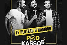 Podkassos - Le Plateau d'Humour