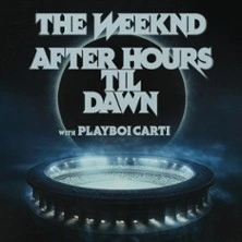 The Weeknd: After Hours Til Dawn Tour
