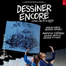 Dessiner Encore - Théâtre Lepic, Paris