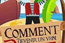 Comment Devenir Un Vrai Pirate ?- Tournée