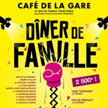 Dîner De Famille - Café de la Gare, Paris