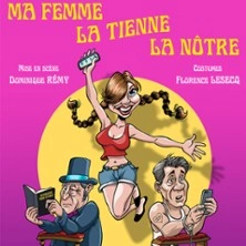 Ma Femme, La Tienne, La Nôtre, Tournée
