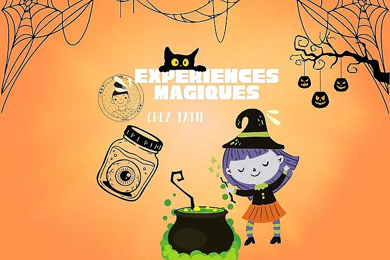 Chez Tatie : expériences magiques