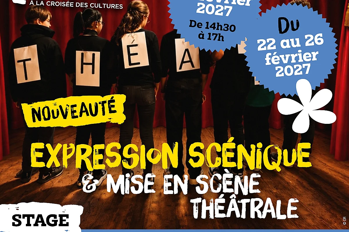 Stage d’expression scénique et mise en scène théâtrale “À nous la scène !”
