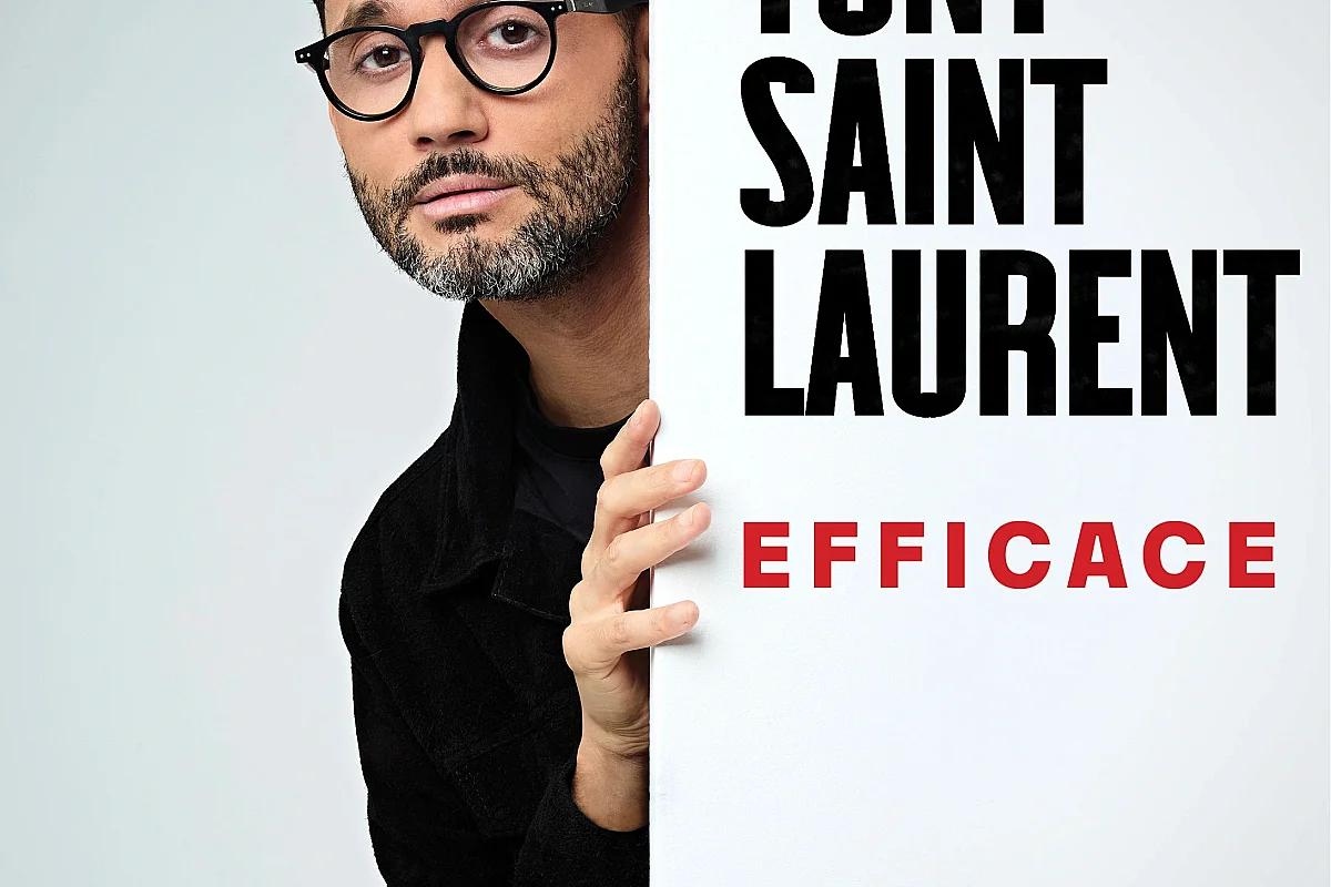 Spectacle - Tony Saint Laurent – Efficace