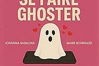L'art de se faire ghoster