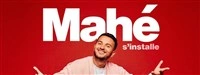 Mahé s'installe
