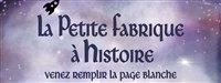 La petite fabrique à histoires