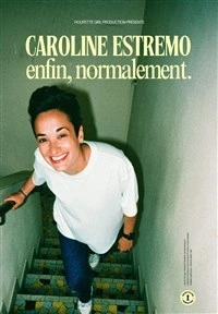 Caroline Estremo dans Enfin, normalement