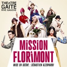 Mission Florimont de S. Azzopardi et S. Danino - Théâtre Gaité Rive Gauche, Paris