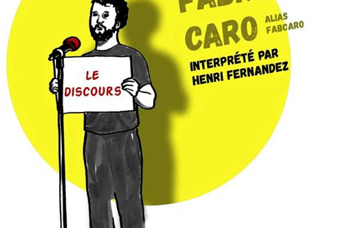 Le discours Fabrice Caro