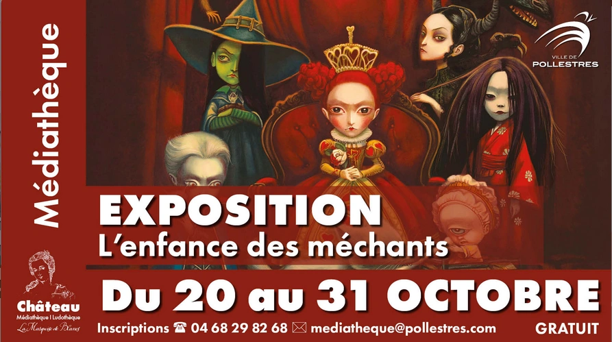 EXPOSITION L'ENFANCE DES MÉCHANTS, DES VILAINES ET DES AFFREUX