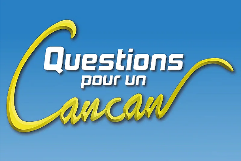 Grand jeu "Questions pour un Cancan", spécial médias !