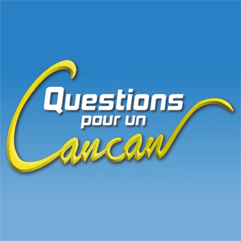 Grand jeu "Questions pour un Cancan", spécial médias !