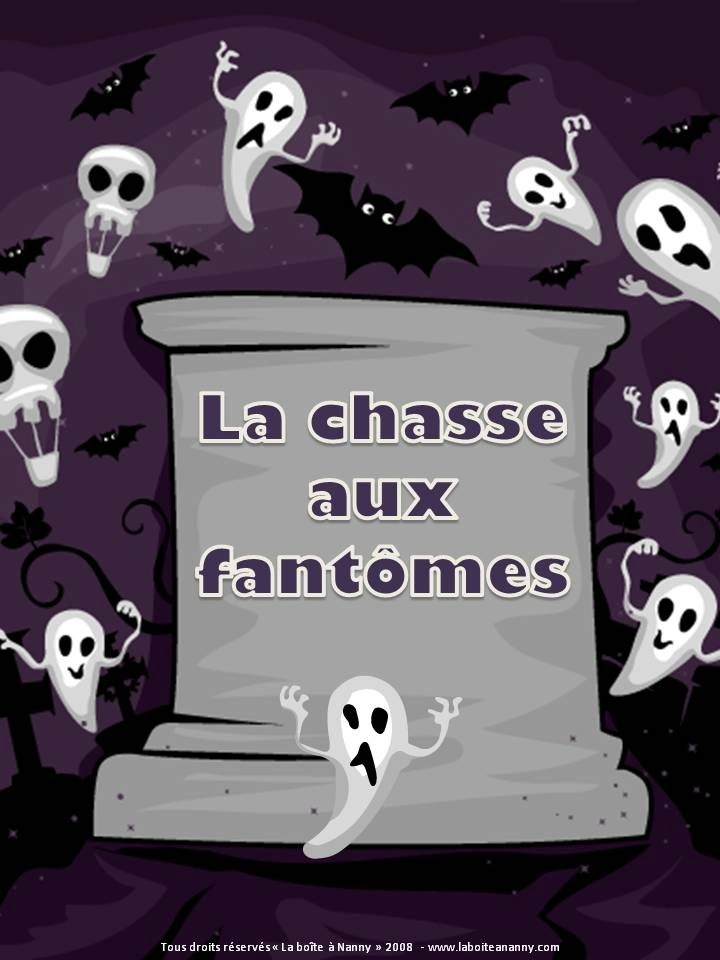 LA CHASSE AUX FANTÔMES
