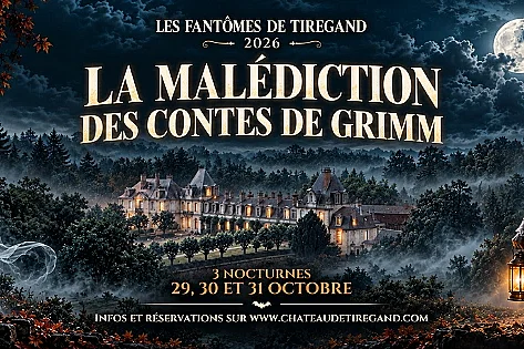 La Malédiction des Contes de Grimm | Château de Tiregand