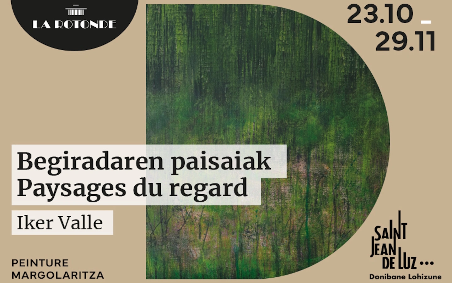 Exposition à la Rotonde : Begiradaren paisaiak / Paysages du regard