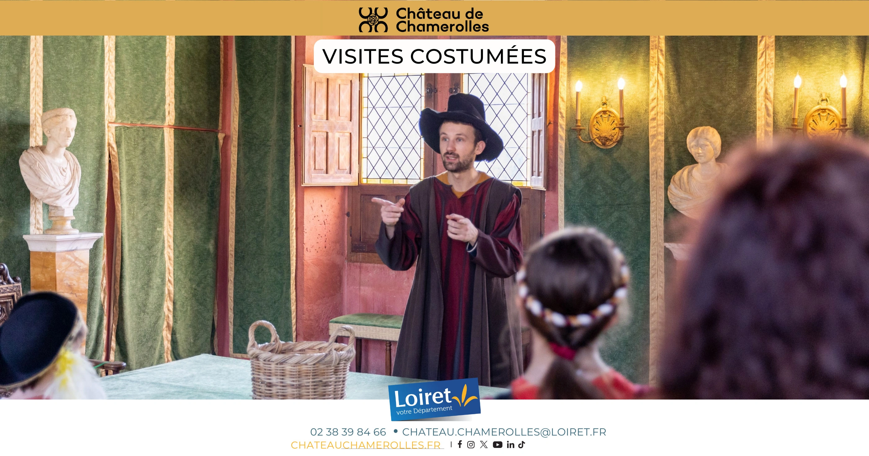 Devenez les Seigneurs de Chamerolles : Visites Costumées