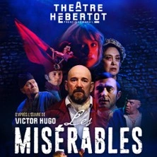 Les Misérables - Théâtre Hébertot, Paris