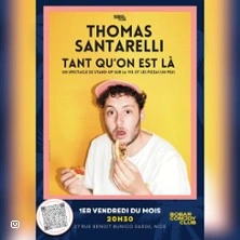 Thomas Santarelli - "TANT QU'ON EST LÀ"