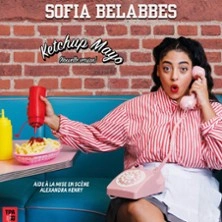 Sofia Belabbes - Ketchup Mayo Nouvelle Version - Comédie de Paris