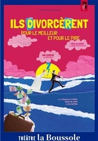 Ils divorcèrent pour le meilleur et pour le pire