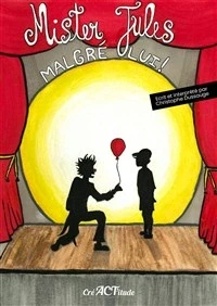 Mister Jules, magicien malgré lui !