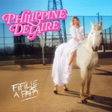 Philippine Delaire -  Fifille à Papa - Tournée