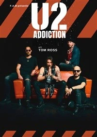 U2 Addiction à Valenciennes