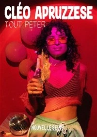 Cléo Apruzzese dans Tout péter