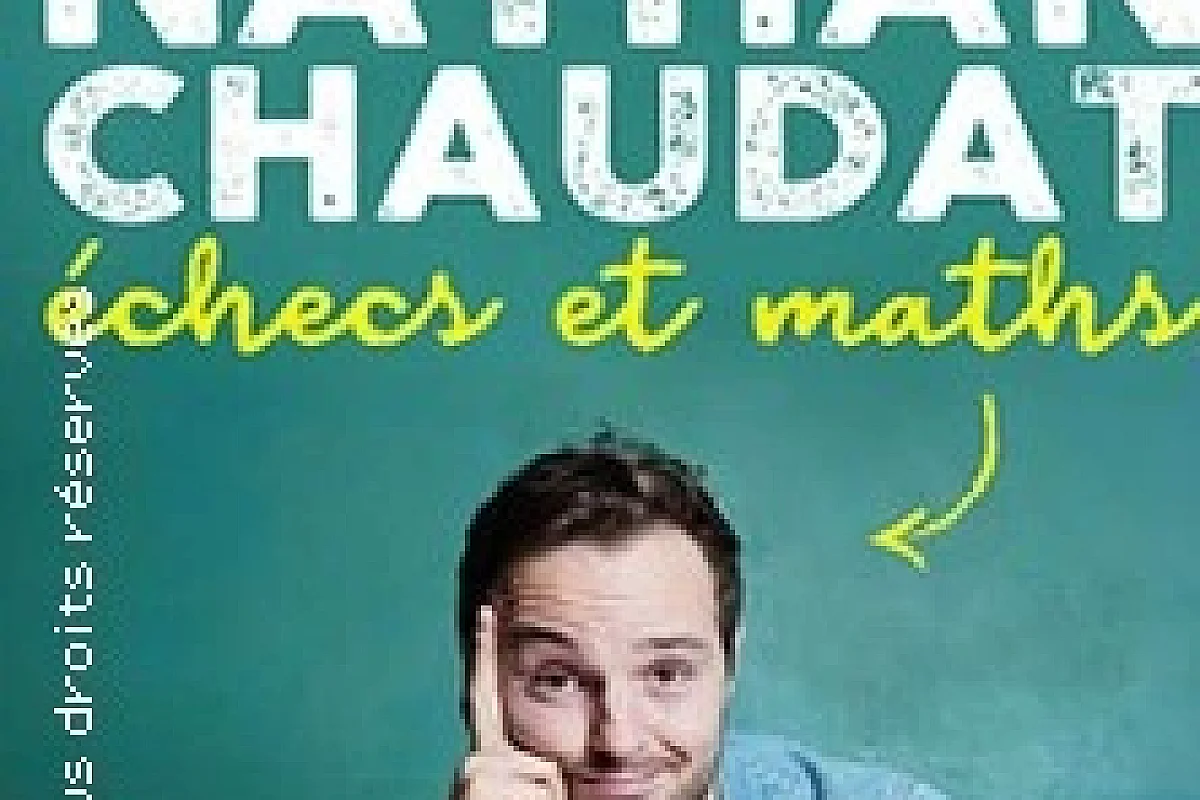 Nathan Chaudat -  Echecs et Maths